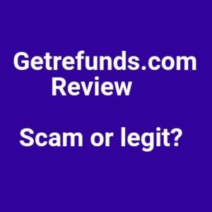 Read more about the article Getrefunds.com Review: is Getrefunds a scam or legit?